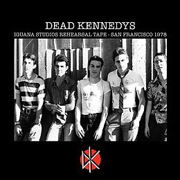 Dead Kennedys CD Iguana Studios Rehearsal Tape:san Francisco 1978