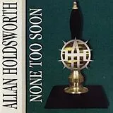 Allan Holdsworth CD None Too Soon