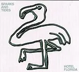 Sparks And Tides LP (analog) Hotel Florida(black Vinyl)