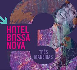 Hotel Bossa Nova CD Tres Maneiras (digipak)