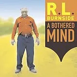 R.L. Burnside Vinyl A Bothered Mind