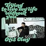 Otis Clay LP (Vinyl) Trying To Live My Life Without You