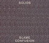 Solids CD Blame Confusion
