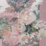 Ellis LP (Vinyl) The Fuzz Ep (Vinyl)