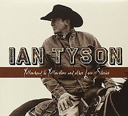 Ian Tyson CD Yellowhead To Yellowstone And Other Love Stories