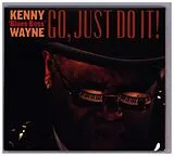 Kenny-Blues Boss- Wayne CD Go, Just Do It!
