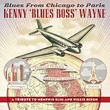 Kenny-Blues Boss- Wayne CD Blues From Chicago To Paris