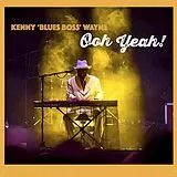 Kenny -Blues Boss- Wayne CD Ooh Yeah!