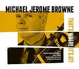 Michael Jerome Brown CD That's Where It's At!