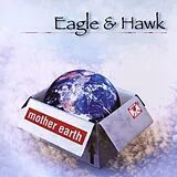 Eagle & Hawk CD Mother Earth