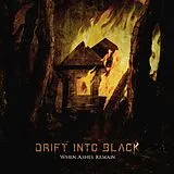 Drift Into Black CD When Ashes Remain