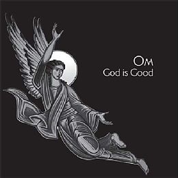OM Vinyl God Is Good (Vinyl)