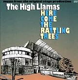 High Llamas CD Here Come The Rattling Trees