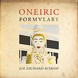 Sir Richard Bishop LP (analog) Oneiric Formulary