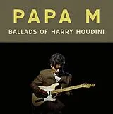 Papa M LP (analog) Ballads Of Harry Houdini