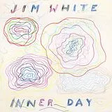 Jim White Vinyl Inner Day