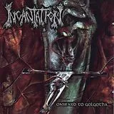 Incantation CD Onward To Golgotha