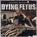 Dying Fetus CD History Repeats