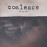 Coalesce CD Give Them Rope - Deluxe Reissue