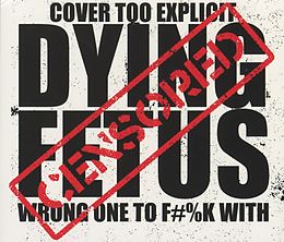 Dying Fetus CD Wrong One To Fuck With