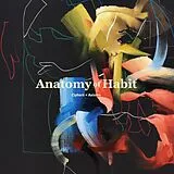 Anatomy Of Habit Vinyl Ciphers+Axioms (Vinyl)