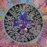 Coalesce Vinyl There Is Nothing New Under The Sun +