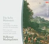 Hallenser Madriaglisten CD Die Liebe Maienzeit