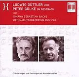 Audio CD (CD/SACD) WEIHNACHTS-ORATORIUM MIT ERLÄUTERUNGEN von Peter Gülke