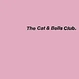 The Cat & The Bells Club LP (analog) The Cat & The Bells Club