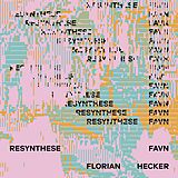 Florian Hecker CD Resynthese Favn