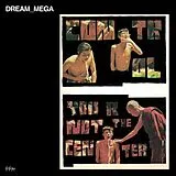Dream_mega Vinyl Control/you Are Not The Center