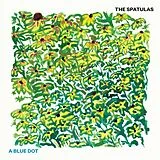 The Spatulas Vinyl A Blue Dot