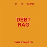 Debt Rag Vinyl It Is Clear What S Going On