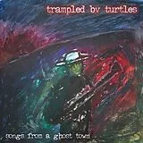 Trampled By Turtles Vinyl Songs From A Ghost Town