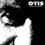 Sons of Otis CD Paid To Suffer