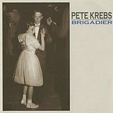 Pete Krebs Vinyl Brigadier (Vinyl)