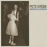 Pete Krebs LP (Vinyl) Brigadier (Vinyl)