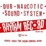 Dub Narcotic Sound System Vinyl Rhythm Record Vol. One