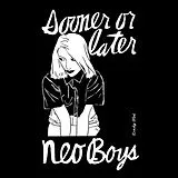 Neo Boys LP (Vinyl) Sooner Or Later