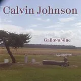 Calvin Johnson LP (analog) Gallows Wine
