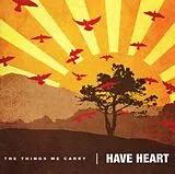Have Heart CD The Things You Carry