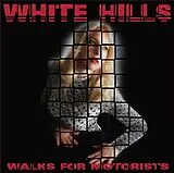 White Hills LP (analog) Walks For Motorists