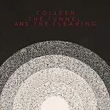 Colleen Vinyl The Tunnel And The Clearing