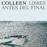 Colleen Vinyl Libres Antes Del Final