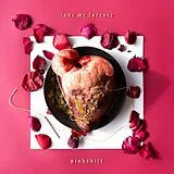 Pinkshift LP (analog) Love Me Forever