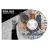 Soul Glo Maxi Single (analog) Songs To Yeet At The Sun
