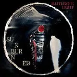 Illiterate Light Vinyl Sunburned