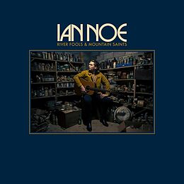 Ian Noe CD River Fools And Mountain Saints