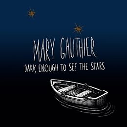 Mary Gauthier CD Dark Enough To See The Stars