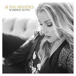 Sunny Sweeney CD Married Alone